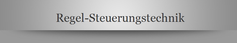 Regel-Steuerungstechnik