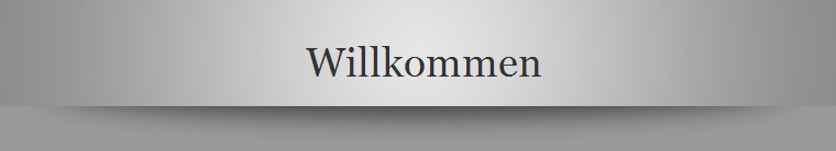 Willkommen